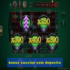 bonus cassino sem deposito